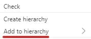 add to hierarchy Image showing the add to hierarchy option